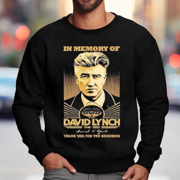In Memory Of David Lynch 1946-2025 Thank You For The Memories Signature Shirt