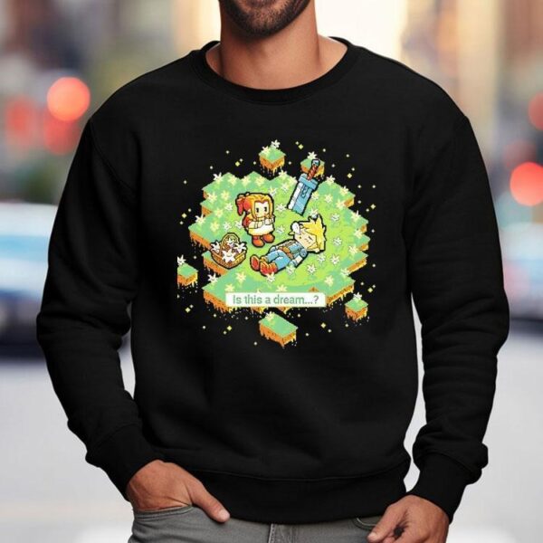 Is This A Dream A Pixel Final Fantasy Shirt
