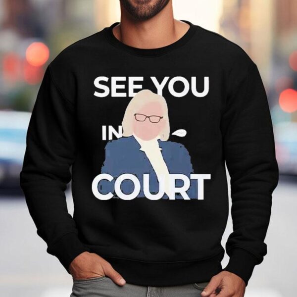 Janet Mills See You In Court Shirt