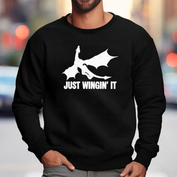 Just Wingin’ It Dragon Shirt