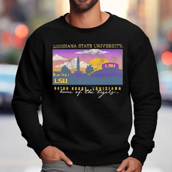 Louisiana State University Baton Rougelouisana Home Of The Tigers Shirt