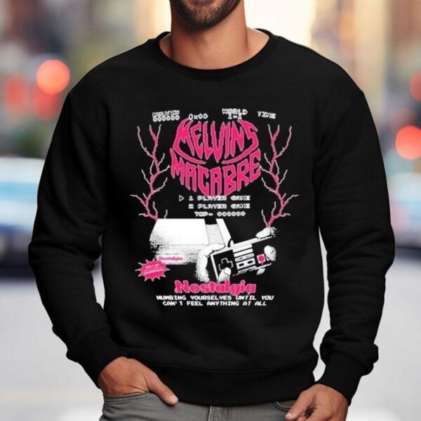 Meatcanyon Melvins Macabre Nostalgia Numbing Yourselves Until You Can’t Feel Anything At All Shirt