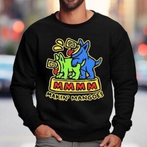 Milton Mango Makin Mangoes Sweatshirt