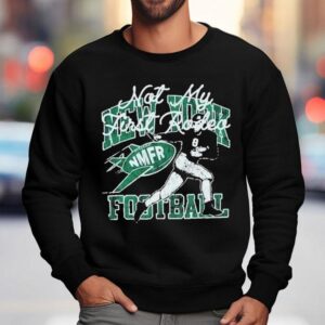 New York Jets X Stevenson Ranch Not My First Rodeo Rod Sweatshirt