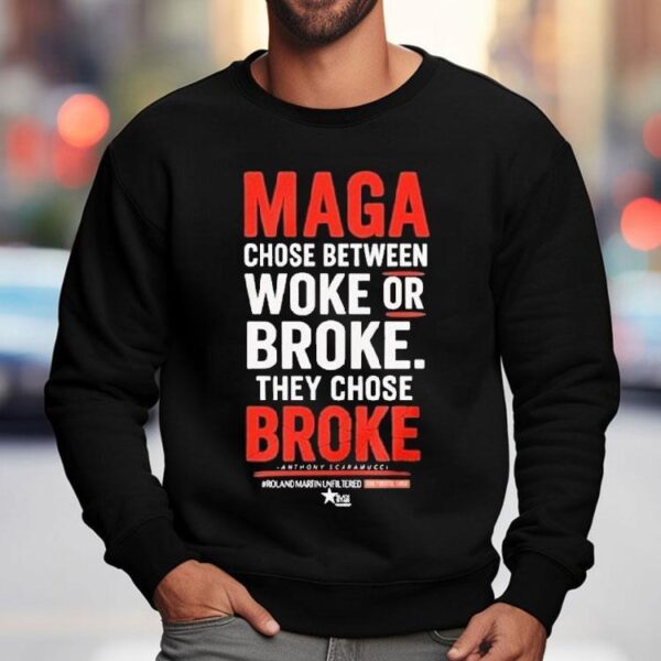 Roland Martin Maga Choose Between Woke Or Broke They Chose Broke Black Star Shirt