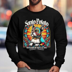 Santo Potato Patron Saint Of Snores And Roots Sweatshirt