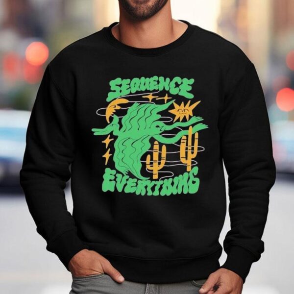Sequence Everything Shirt