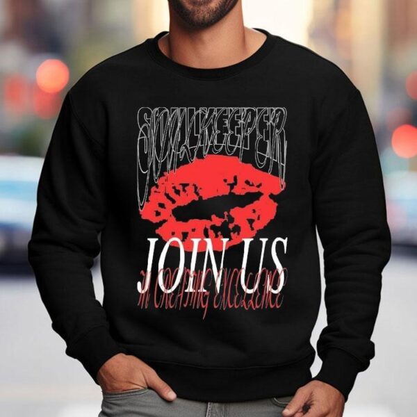 Soulkeeper Join Us In Creating Excellence Shirt