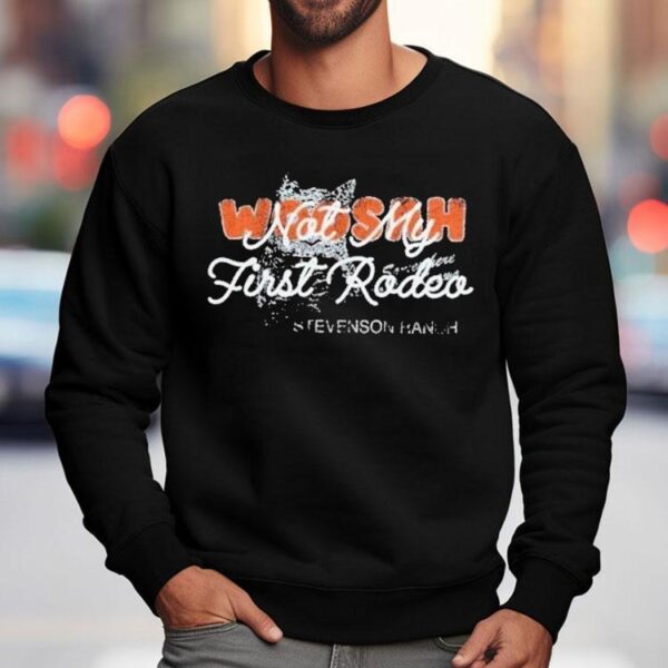 Stevenson Ranch Woosah Not My First Rodeo Shirt