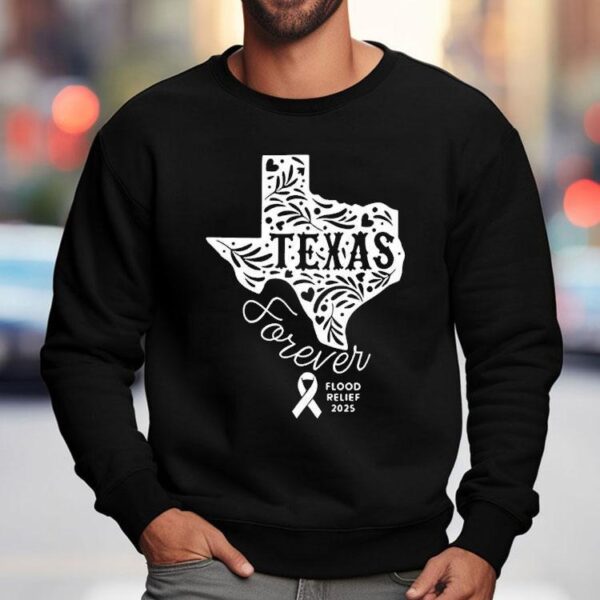 Texas Forever Flood Relief 2025 Shirt