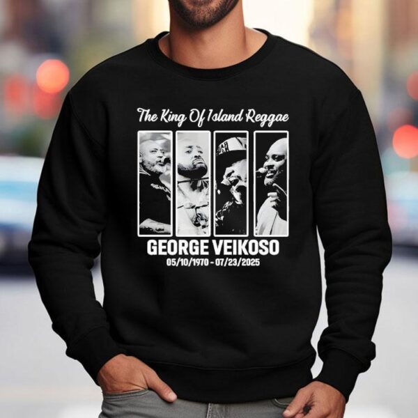 The King Of Island Reggae George Veikoso 05 10 1970-07 23 2023 Shirt