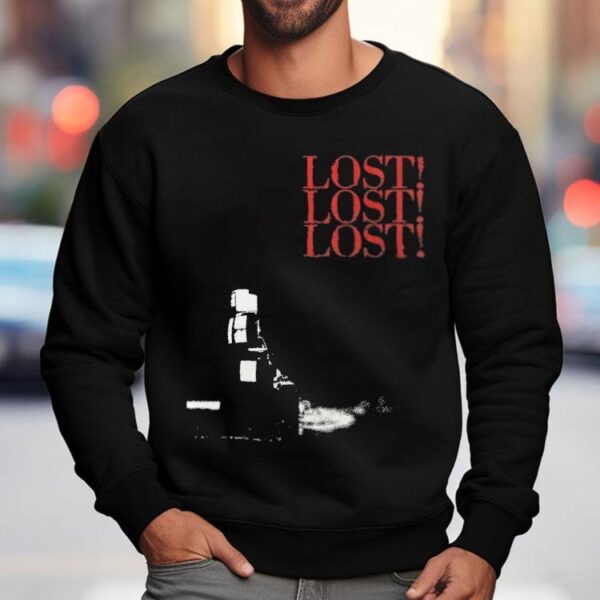 Thxsomch Lost Lost Lost Shirt