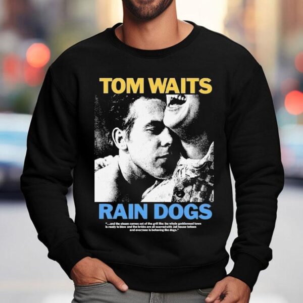 Tom Waits Rain Dogs Shirt