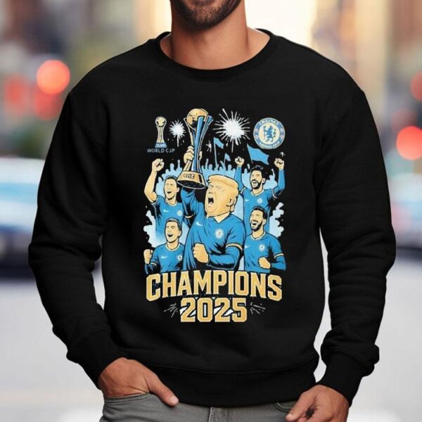 Trump And Chelsea Football Team Championship 2025 Trophy Shirt