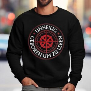 Unheilig Geboren Um Zu Leben Sweatshirt
