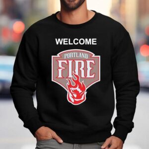 Welcome The Portland Fire Logo Sweatshirt
