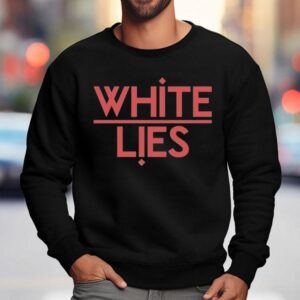 White Lies Night Ligh Sweatshirt