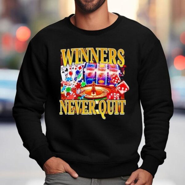 Winners Never Quit Poker Shirt
