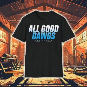 All Good Dawgs Basketball Shirt