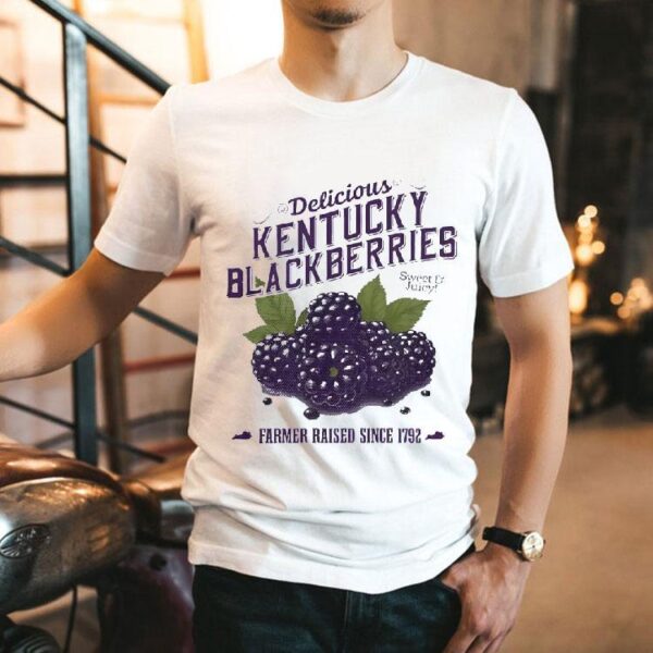 Delicious Kentucky Blackberries Sweet Juicy Farmer Raised Since 1792 Shirt