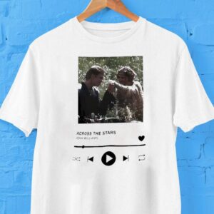 Hayden Christensen And Natalie Portman Across The Stars Shirt