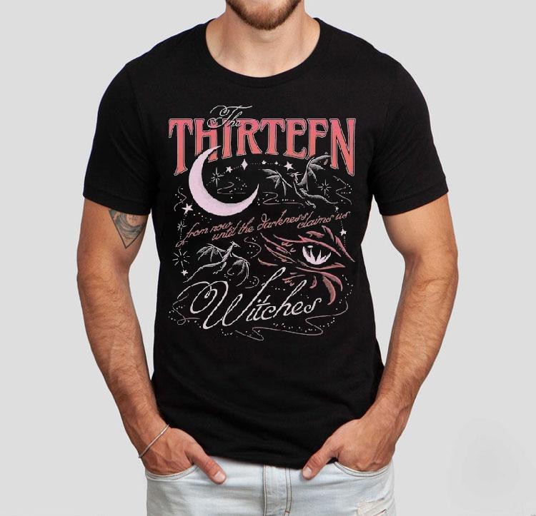 The Thirn Witches From Now Until The Darkness Claims Us Shirt 4  The Thirn Witches From Now Until The Darkness Claims Us Tshirt