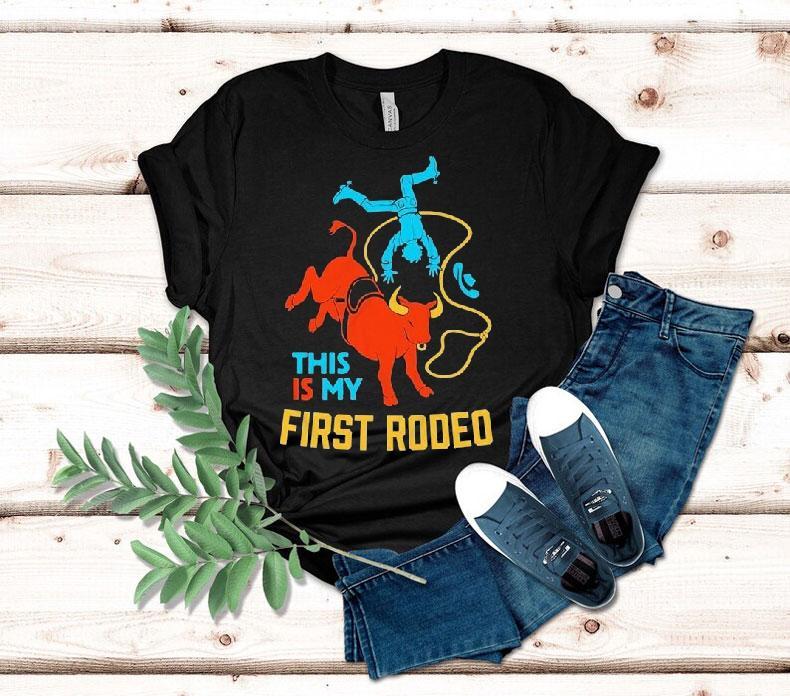 This Is My First Rodeo Shirt 4  This Is My First Rodeo Tshirt