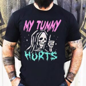 Grim Reaper My Tummy Hurts Shirt