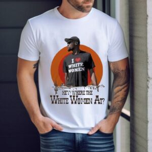 Kevin Durant I Love White Women Hey Where The White Women At Deser Tshirt