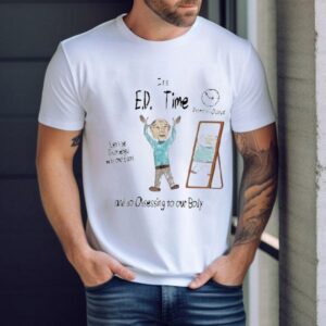 Marcus Pork It’s Ed Time Let’s Be Disordered With Our Eats And Do Obsessing To Our Body Shirt