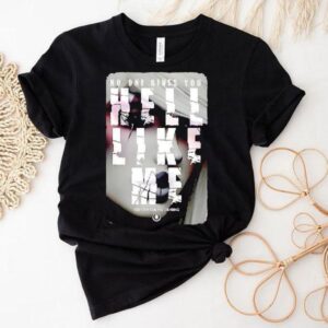 No One Gives You Hell Like Me September Mourning Shirt