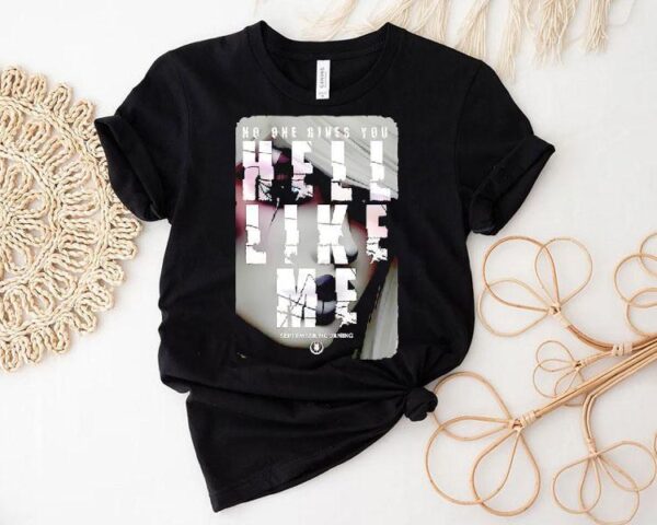 No One Gives You Hell Like Me September Mourning Shirt