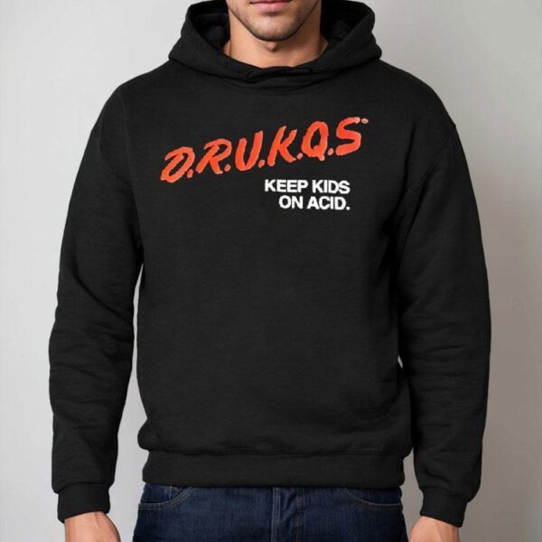 Drunkqs Keep Kids On Acid Shirt
