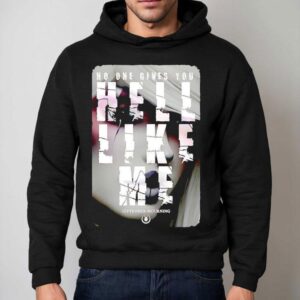 No One Gives You Hell Like Me September Mourning Hoodie