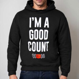 The Rock 2000 I'm A Good Counts Shirt 2 The Rock I M A Good Counts Hoodie