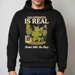 Wolf Gym Dad Strength Is Real Bussin With The Boys Hoodie