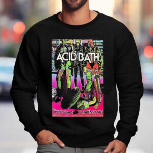Acid Bath Minneapolis Mn Tour Aug Primitive Man Sweatshirt