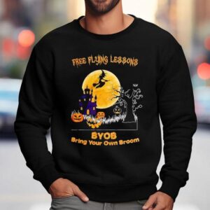 Free Flying Lessons Byob Bring Your Own Broom Halloween Sweatshirt