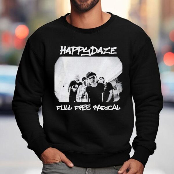 Happydaze Full Free Badical Photo Shirt