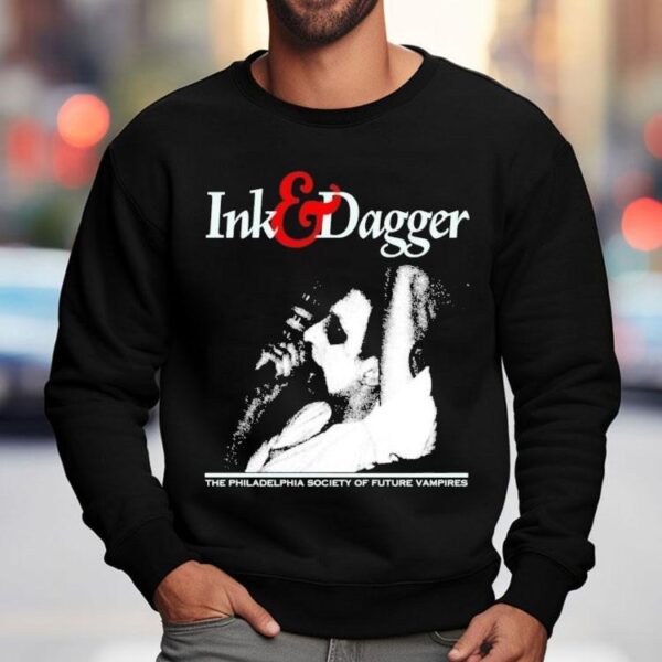 Ink And Dagger The Philadelphia Society Of Future Vampires Shirt