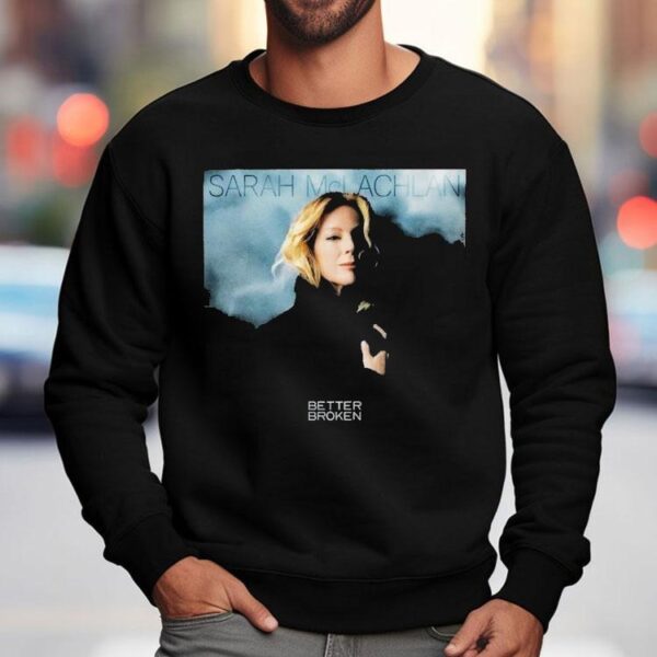 Sarah Mclachlan Better Broken Album Shirt