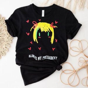 Always My President Painting Tshirt