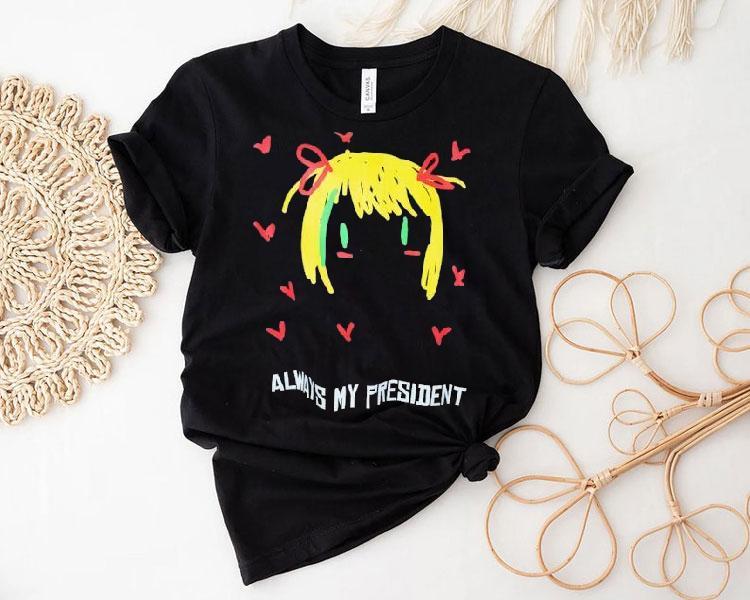  Always My President Painting Tshirt
