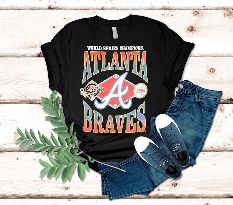 Atlanta Braves World Series 1995 World Series Champions Mlb Shirt 4 Atlanta Braves World Series World Series Champions Mlb Tshirt
