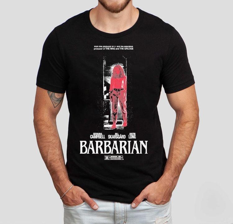  Barbarian Stay Forever Teaser From The Producer Of It And The Executive Producer Of The Ring And The Grudge Georgina Bill Skarsgard Justin Long Tshirt