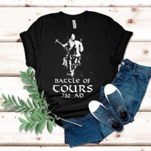 Battle Of Tours Ad Tshirt
