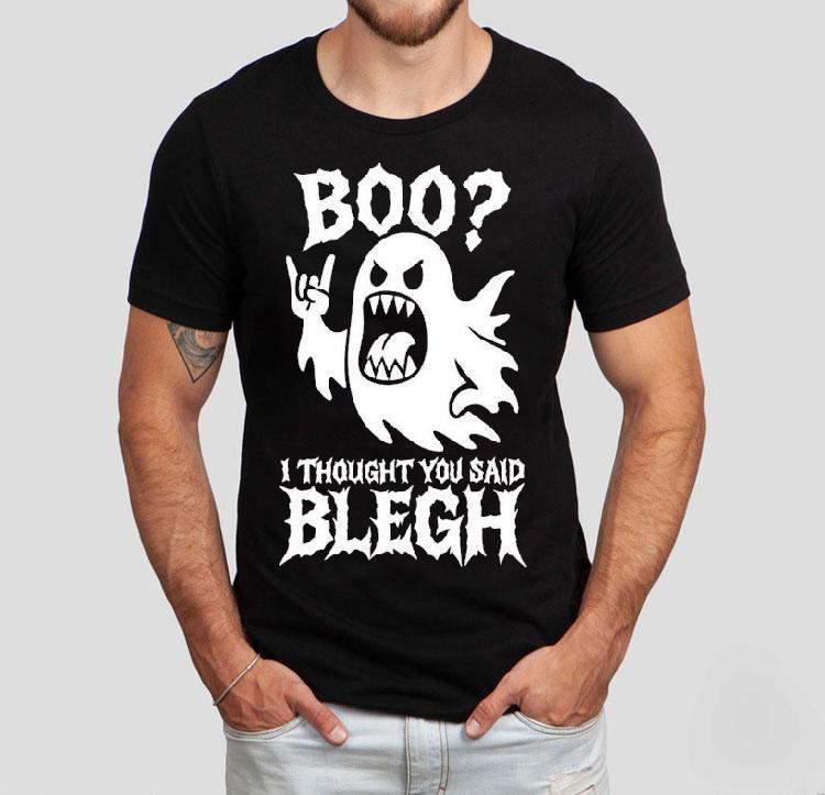  Boo I Thought You Said Blegh Tshirt