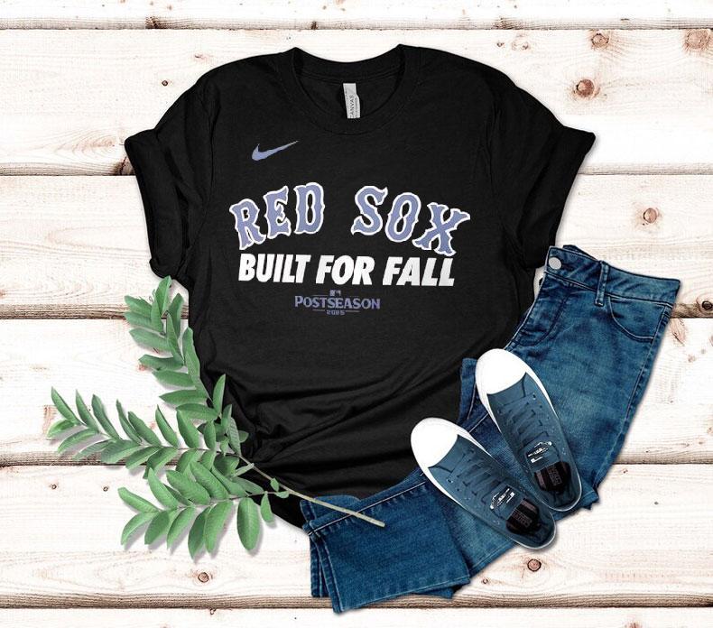 Boston Red Sox Baseball Built For Fall Mlb Postseason Tshirt