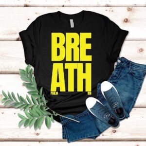 Breath Psalm Tshirt