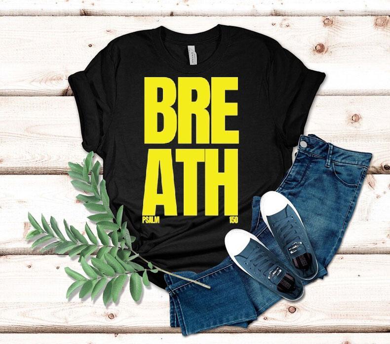  Breath Psalm  Tshirt